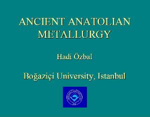 ancient anatolian metallurgy